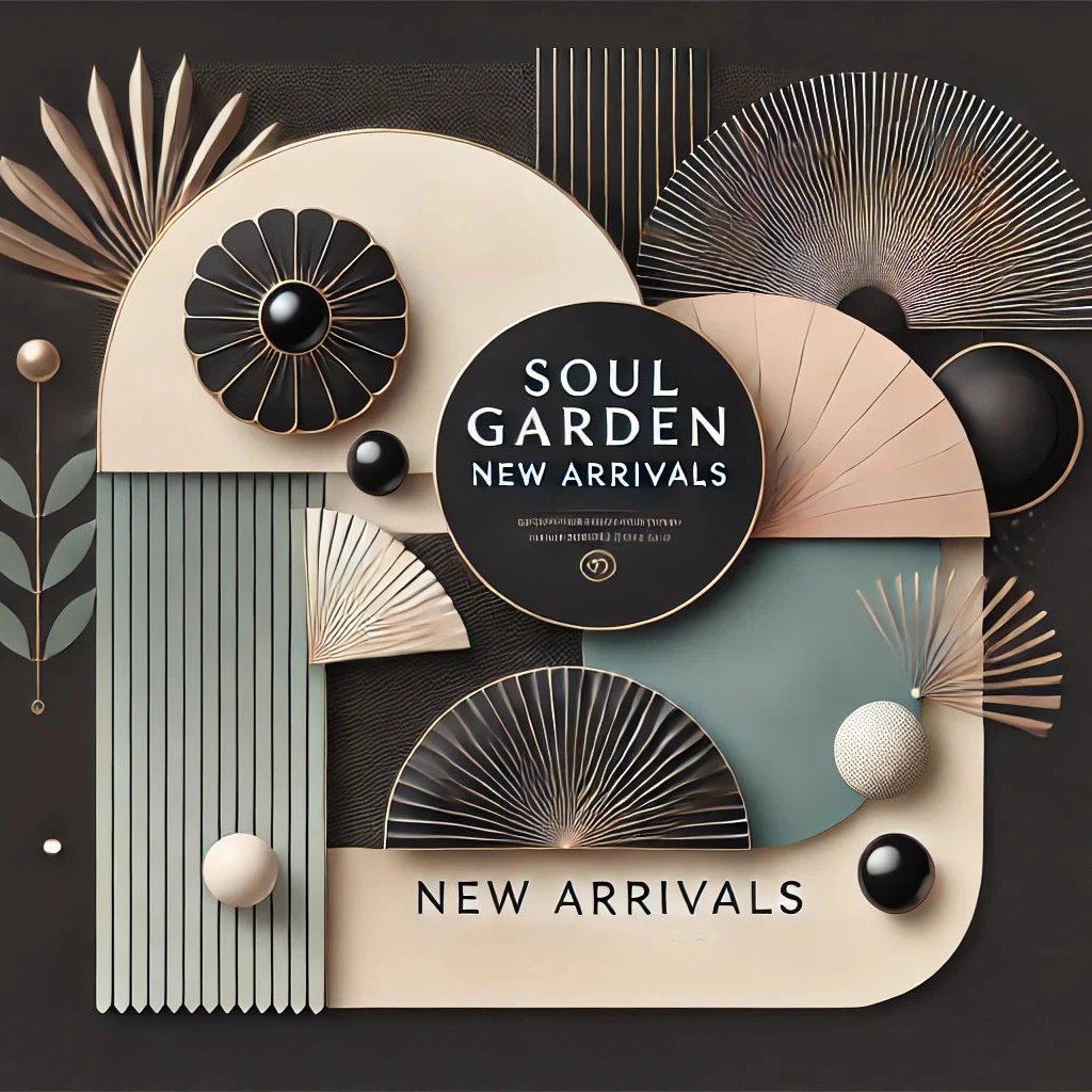 The Soul Garden's new arrivals
